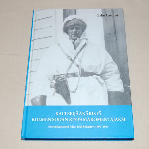 Esko Lammi Kalterijääkäristä kolmen sodan rintamakomentajaksi